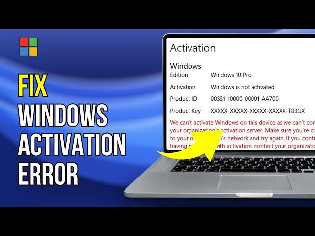 We can't Activate windows on this device as we can't connect to your organization Error 0xc004f074