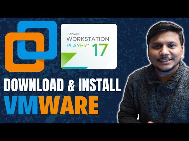 How to Install VMware Workstation Player in Windows 11 | Step-by-Step Tutorial