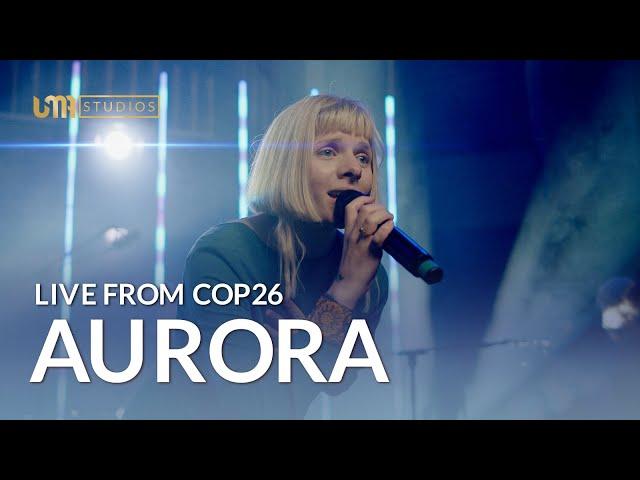 AURORA Live from COP26 | UMA Entertainment