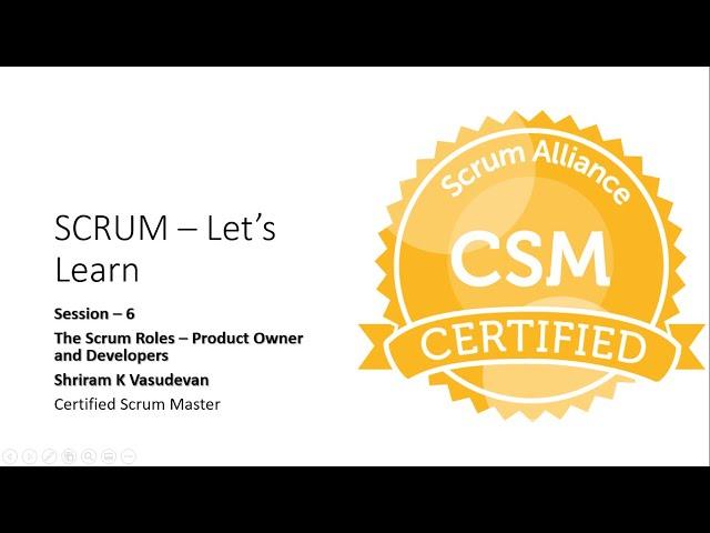 6. Scrum Roles - Product Owner and Developers - CSM Certification