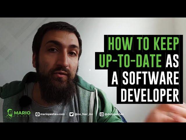 How to Keep up to Date as a Software Developer | Mario Peshev