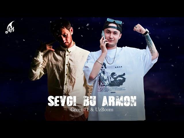 Green71 & UzBoom - Sevgi Bu Armon