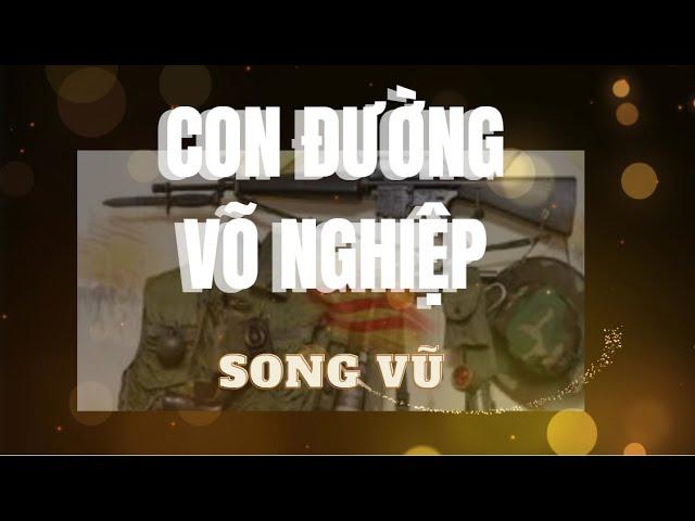 Con đường võ nghiệp - Song Vũ Ngô Văn Xuân