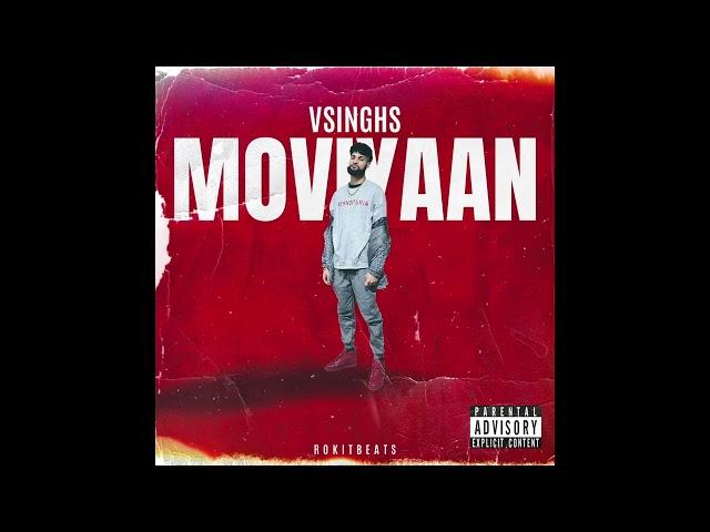 Moviyaan - Vsinghs (Prod. Rokitbeats)