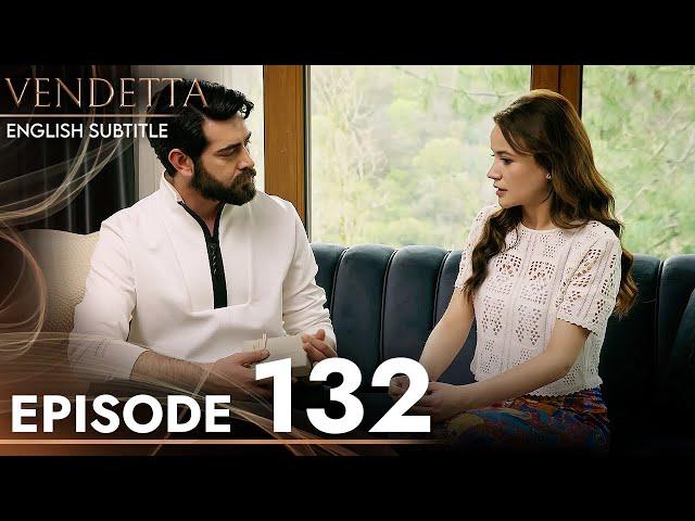 Vendetta - Episode 132 English Subtitled | Kan Cicekleri