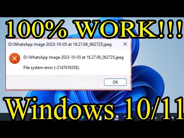 ERROR SAAT MEMBUKA FOTO DI WINDOWS 10/ 11 || File System Error -2147416359