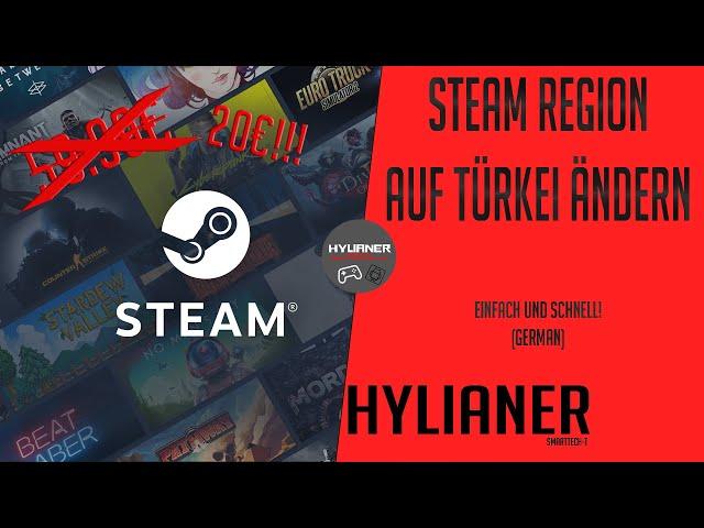 Steam Region auf Türkei ändern , Spiele günstiger bekommen! - German // OUTDATED