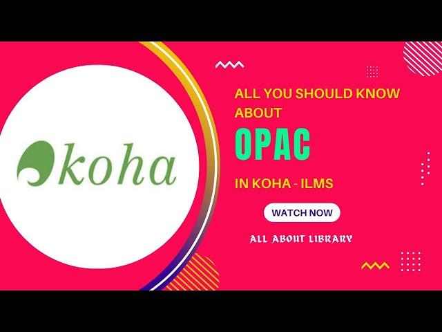 Online Public Access Catalogue | KOHA OPAC