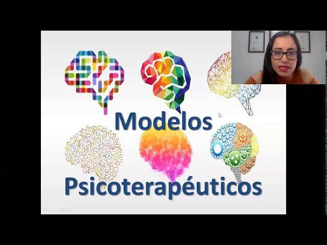 CLASE 18 (4-11-2020) Modelos Psicoterapéuticos