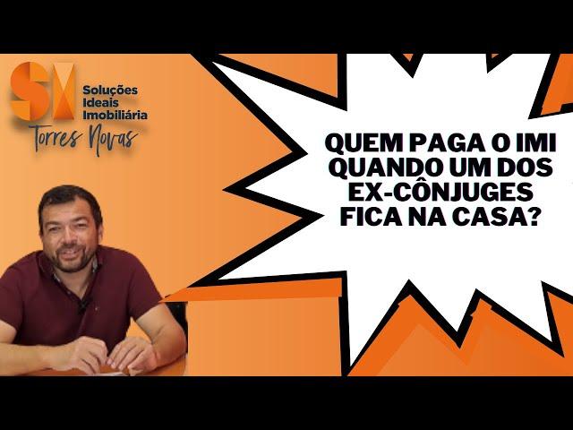 Quem paga o IMI quando um dos ex-cônjuges fica na casa?