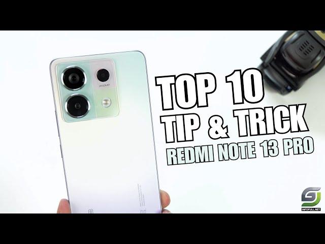 Top 10 Tips and Tricks Redmi Note 13 Pro you need know