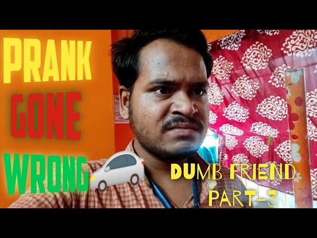 Prank Gone Wrong || Dumb Friend (Part-3) || LoLa Panti