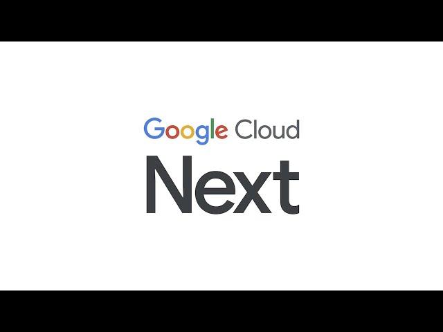 Google Cloud Next—Day 1 livestream (2022)