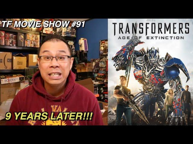 Revisiting Transformers Age of Extinction 9 years later - [TF MOVIE SHOW #91]