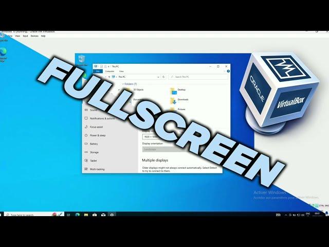 How to enable Fullscreen Windows 10 virtual machine in VirtualBox