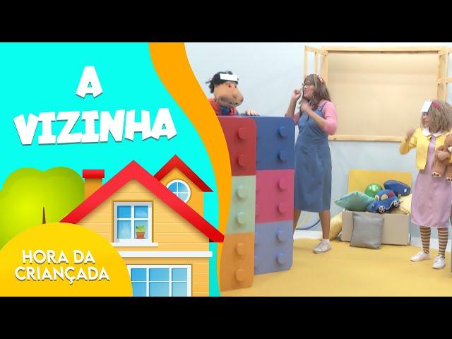 A Vizinha | Hora da Criançada | Rede Brasil Kids