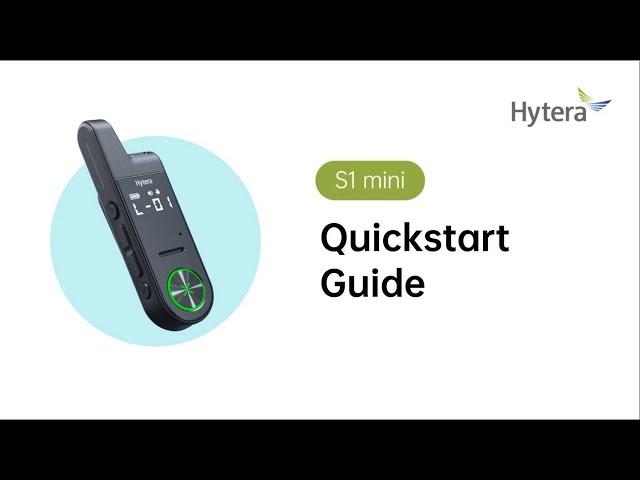 Hytera S1 mini Quickstart Guide
