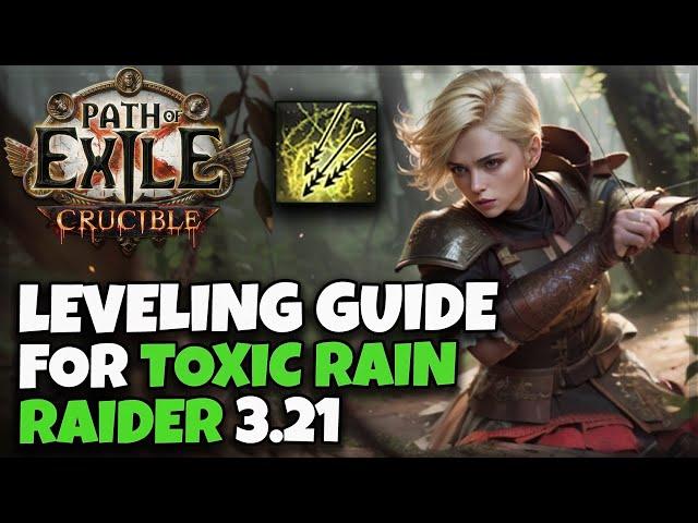 [POE 3.21] Toxic Rain Raider Leveling Guide - Gems - Passive Tree Order - Tips&Tricks to Level Fast