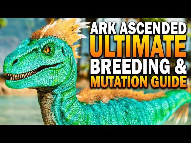 Ark Survival Ascended Ultimate Mutation & Breeding Guide!