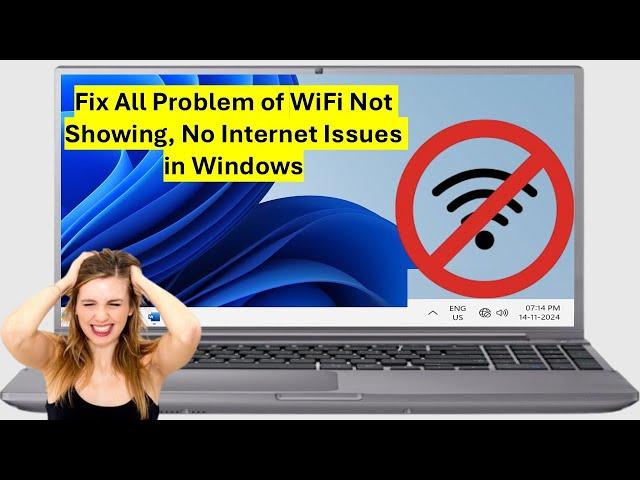 How to Fix All Problem of WiFi Not Showing, No Internet Issues in Windows 11/10