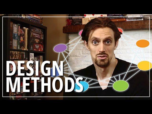 Applied Game Design - Episode 7 - Design Methods