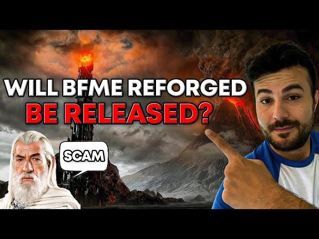 Will BFME Reforged EVER BE RELEASED?