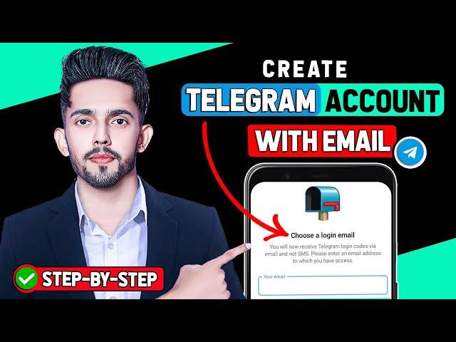 How To Create Telegram Account With Email 2024 (Updated)