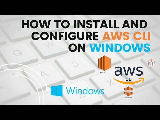 How to install and configure AWS CLI on Windows | AWS CLI on Windows | AWS Tutorials | #2