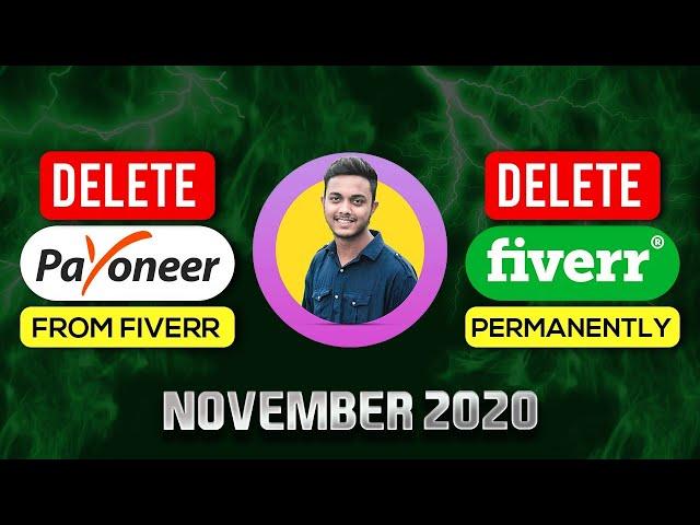 How to delete PAYONEER from FIVERR and DEACTIVE or DELETE Fiverr account permanently Designer Tanvir