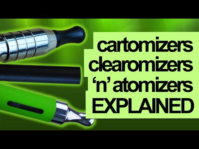 What Is A Cartomizer? Clearomizer? Atomizer? [A SIMPLE EXPLANATION]