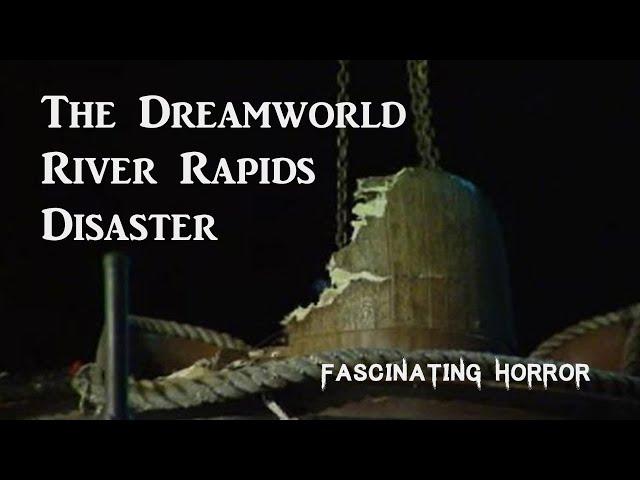 The Dreamworld River Rapids Disaster | A Short Documentary | Fascinating Horror