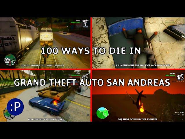 100 Ways to Die in Grand Theft Auto San Andreas