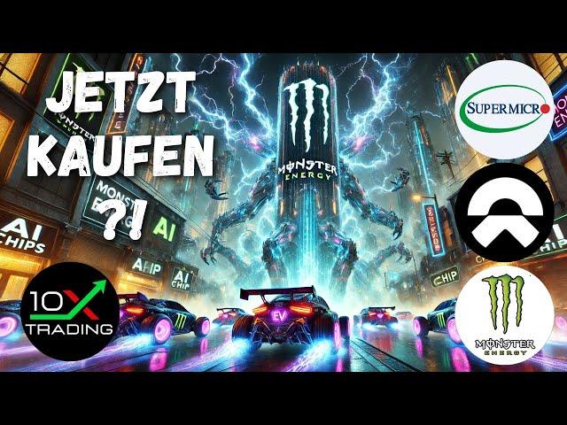 AKTIEN - SUPER MICRO - NIO - MONSTER ENERGY -Jetzt kaufen ? - AI KI Smci - China EV - Short Squeeze