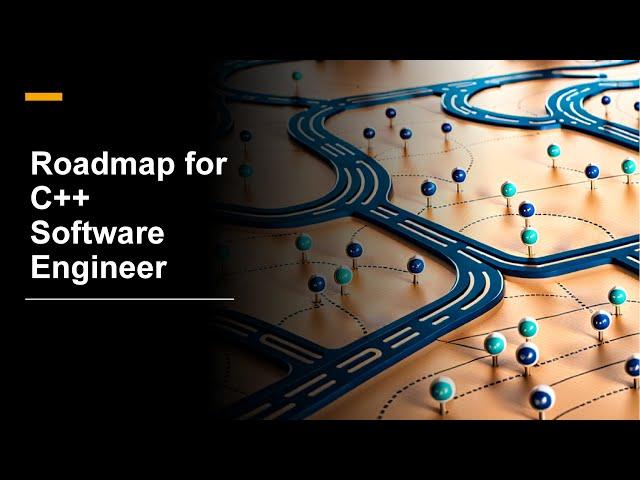 Roadmap for becoming a C++ Software Engineer