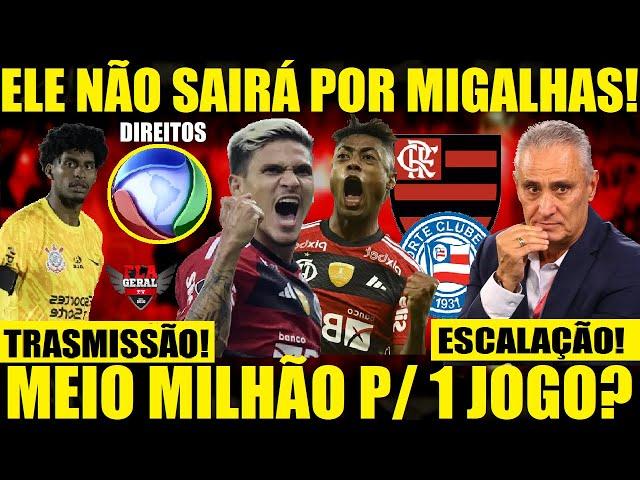 150 Mi RECUSADOS! 500 MIL POR HUGO PAGOS! MICHAEL NO BANCO EM FLAMENGO X BAHIA! BR EM NOVO HORÁRIO!