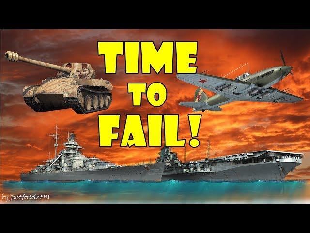 TIME TO FAIL! (WOT / WOWS / WT fails, funny moments & epic clips)