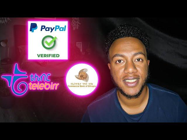 How to Create PayPal Account in Ethiopia and Withdraw 2024