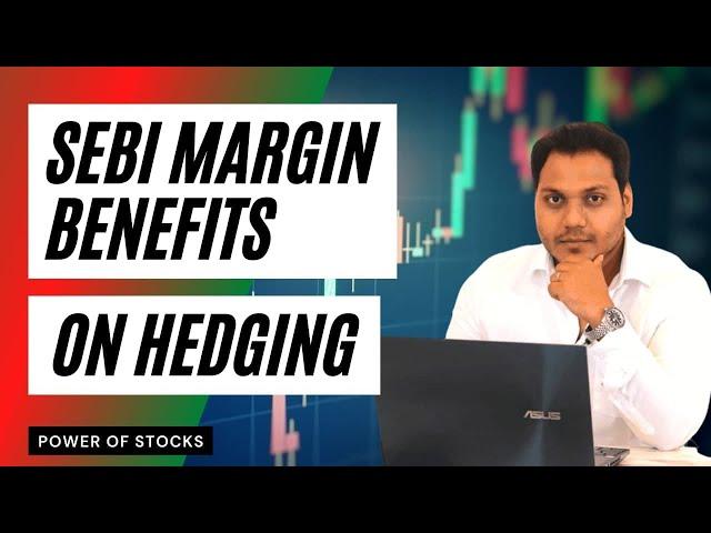 Margin Benefits On Hedging