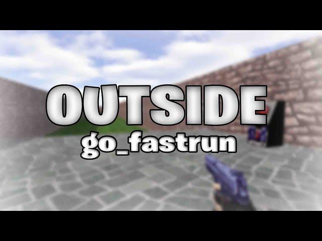 outside on go_fastrun (this is the end)