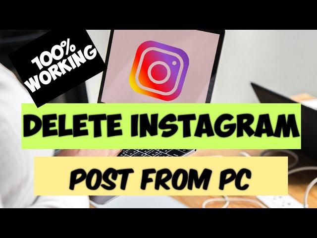 How to delete instagram post from your PC (2020 Trick)