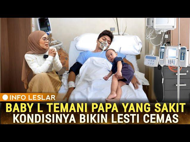 Hari Ini ! Baby L Temani Rizky Billar Yg Sakit, Kondisinya Bikin Lesti Cemas