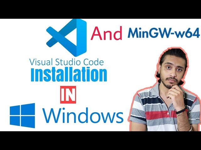 VS Code and MinGW-w64 Installation for C in Windows| Introduction To C Language