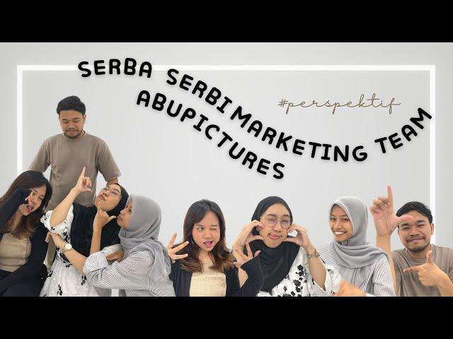 #PERSPEKTIF Serba Serbi Marketing Team