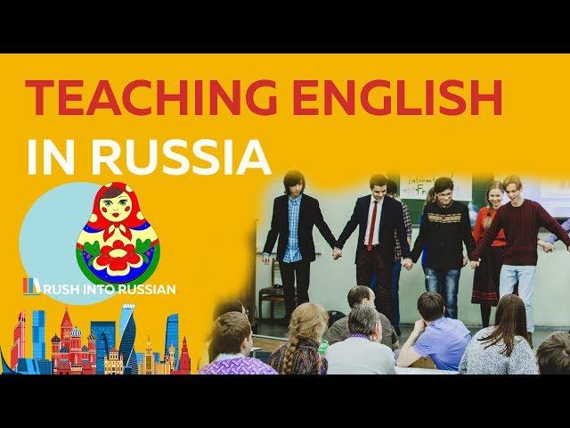 Teaching English in Russia - How to find a job in Russia - Work and Travel Russia - English Teacher