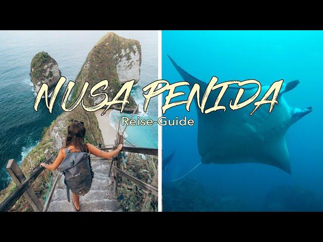 Die SCHÖNSTEN ORTE auf NUSA PENIDA - Der ultimative Backpacker Guide