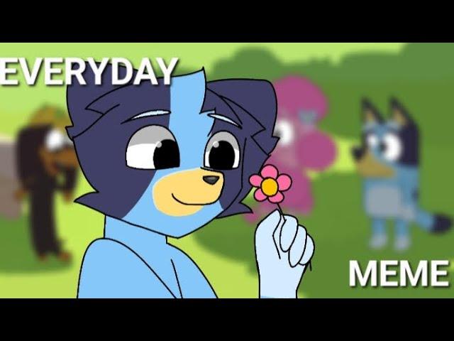 Everyday meme | Bluey horror AU (read desc for abit of info)