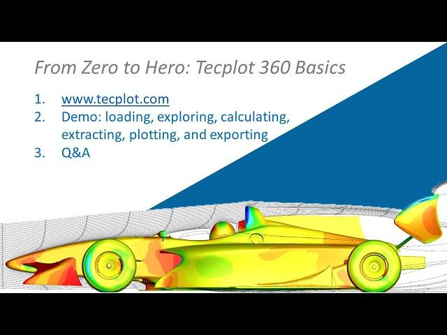 From Zero to Hero: Tecplot 360 Basics