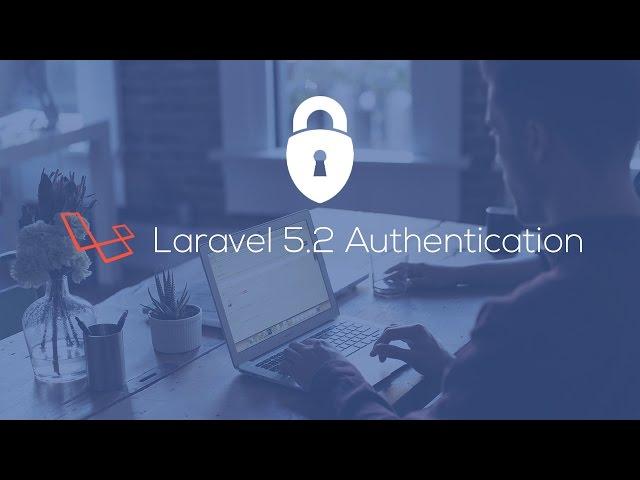 Laravel 5.2 Authentication