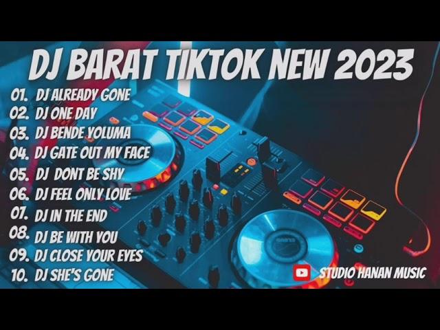 Dj BARAT TIKTOK NEW 2023 || DJ BARAT TERBAIK