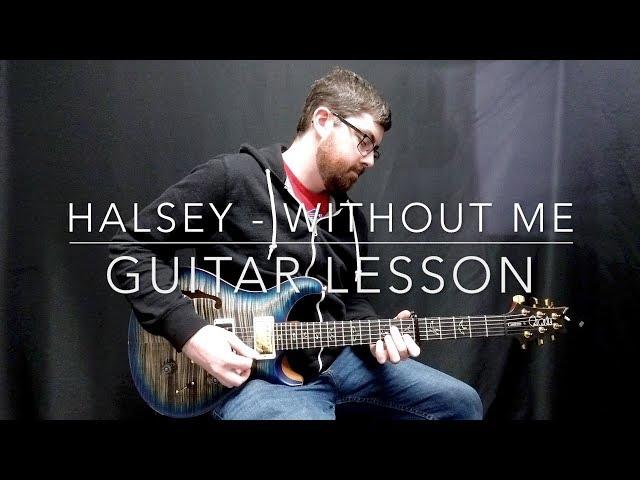 Halsey - Without Me - Guitar Lesson - Easy